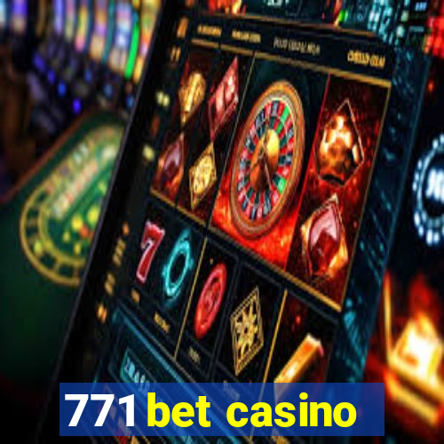 771 bet casino